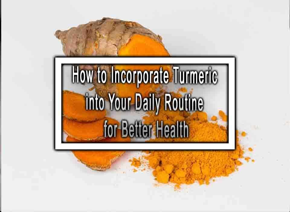 10 Surprising Ways Turmeric Can Improve Your Daily Life