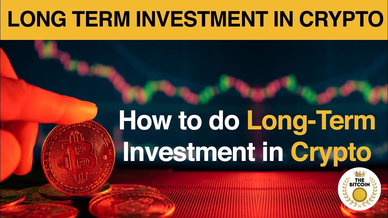 Essential Strategies for Making Smart Long-Term Cryptocurrency Investment Decisions