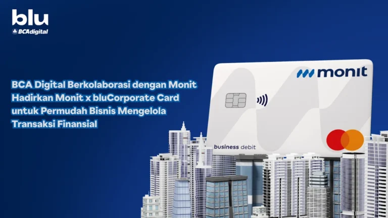 BCA Digital and Monit Teknologi Indonesia Unveil Monit x bluCorporate Card, Revolutionizing Corporate Expense Management in Indonesia